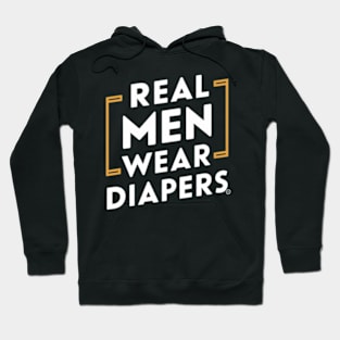 Real Men Wear Diapers Hoodie